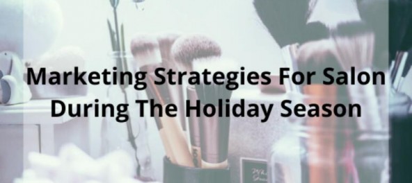 Marketing Strategies For Spa Beauty Salon During The Holiday Season